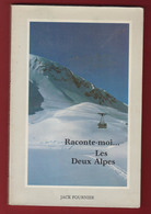 JACK FOURNIER : RACONTE MOI  LES DEUX ALPES - ISERE - 1985 - Alpes - Pays-de-Savoie