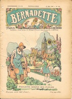 Journal Hebdomadaire: Bernadette - N° 541 - 12 Mai 1940 - Paulette Soigne Ses Fleurs - Bernadette