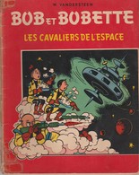 BOB Et BOBETTE, "Les Cavaliers De L'Espace", Willy Vandersteen - Bob Et Bobette