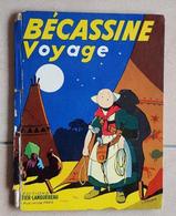 BECASSINE VOYAGE DE 1956. Editions GAUTIER - LANGUEREAU (voir Les Scans) - Bécassine