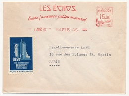 FRANCE - Env EMA "Les Echos - Leurs Fameuses Petites Annonces" PARIS 1950 + Vignette Foire Internationale De Bruxelles - Briefe U. Dokumente