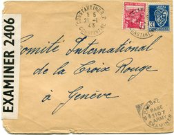 ALGERIE LETTRE CENSUREE DEPART CONSTANTINE 21-1-43 ADRESSEE AU COMITE INTERNATIONAL DE LA CROIX-ROUGE A GENEVE (SUISSE) - Covers & Documents