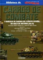 Carros De Combatate Y Vehiculos De Cadenas Del Ejército Espanol. Un Siglo De Historia (Vol. II) - Spanish