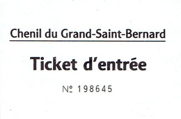 Ancien Ticket D'entrée Chenil Du Grand Saint Bernard (années 1970) - Biglietti D'ingresso