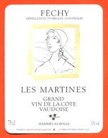 étiquette De Vin Suisse De La Cote Vaudoise Féchy Les Martines Hammel SA à Rolle - 75 Cl - Illustrée Par Géa Augsbourg - Vin De Pays D'Oc