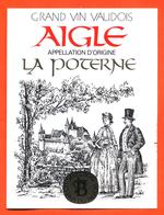 étiquette De Vin Suisse Vaudois Aigle La Poterne Les Vins Du Pavois - 75 Cl - Vin De Pays D'Oc