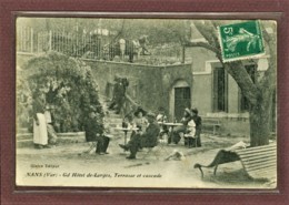 NANS (83) - GRAND HOTEL DE LORGES - TERRASSE ET CASCADE - Nans-les-Pins