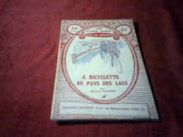 LES LIVRES ROSES POUR LA JEUNESSE  °°  A BICYCLETTE AU PAYS DES LACS   N° 377  PAR MAURICE FARNEY - Bibliothèque De La Jeunesse