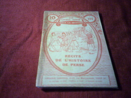 LES LIVRES ROSES POUR LA JEUNESSE °° RECITS DE L'HISTOIRE DE PERSE   N° 104 - Bibliotheque De La Jeunesse