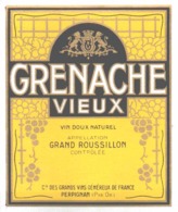 ETIQUETTE - ALCOLL - VIN - GRENACHE VIEUX - VINS DOUX NATUREL  GRAND ROUSSILLON  PERPIGNAN - Vin De Pays D'Oc