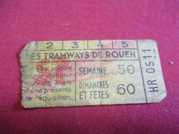 Tramway Ticket Ancien Usagé/Cie Des TRAMWAYS De ROUEN/ Valable Pour Le Voyageur Non Muni De Ticket/Vers 1925-1945 TCK119 - Europa
