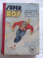 ALBUM SUPER BOY  N° 5  ( N° 26 à N° 31 )  TBE - Superboy