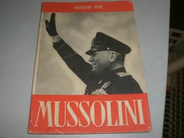 LIBRETTO MUSSOLINI GIORGIO PINI - Bibliografie