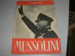 LIBRETTO MUSSOLINI GIORGIO PINI - Bibliographie