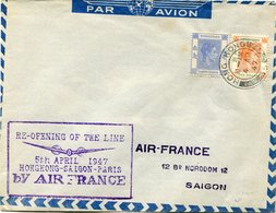 HONG KONG LETTRE PAR AVION AVEC CACHET "RE-OPENING OF THE LINE 5th APRIL 1947 HONGKONG-SAIGON-PARIS BY AIR FRANCE"...... - Cartas & Documentos