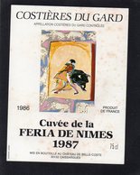 ETIQUETTE COSTIERES DU GARD CUVEE DE LA FERIA DE NIMES 1987 - Autres & Non Classés