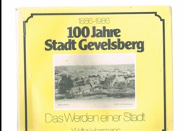 100 JAHRE STADT GEVELSBERG. 1886-1986. DAS WERDEN EINER STADT. WALTER HERRMANN. - Grande Formato