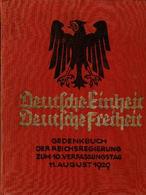 Deutsche Einheit Deutsche Freiheit - Gedenkbuch Der Reichsregierung Zum 10. Verfassungstag 11. August 1929 - Zonder Classificatie