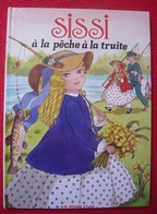 Sissi à La Pêche à La Truite - Bibliothèque Rouge Et Or