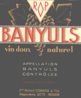 ETIQUETTE - ALCOOL - VIN - DOUX NATUREL - BANYULS - ETS ROBERT SETE ET ROUEN - Vin De Pays D'Oc