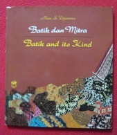 Batik Dan Mitra – Batik And Its Kind - Art History/Criticism