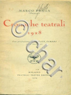 Marco Praga - Cronache Teatrali 1928 - Ed. 1929 - Collections