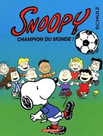 Snoopy Champion Du Monde Schulz   +++TBE+++ LIVRAISON GRATUITE - Snoopy