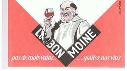 Buvard Le Bon Moine Pas De Mots Vains......goûtez Nos Vins - Liquore & Birra