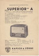 (AD380) Original Anleitung Röhrenradio SUPERIOR A, Kapsch & Söhne, Mit Schaltplan - Manuels De Réparation