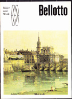 DDR GDR RDA - Das Leben Und Werk Von Bellotto Bekannt Als CANALETTO - 1986 - Biographies & Mémoires