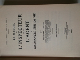 LE MANUEL DE L'INSPECTEUR ET DE L'AGENT / ASSURANCES SUR LA VIE Par CHRISTIAN VILLARS - Boekhouding & Beheer