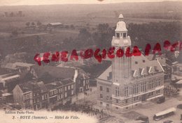 80 - ROYE - HOTEL DE VILLE - SOMME - Roye