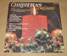 CHRISTMAS ORGANS WITH BUDDY AND BUNNY BURDEN – HALO RECORDS – VINYL 1970s – C1010 - Christmas Carols