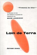 Présence Du Futur N° 69 : Loin De Terra Par Jakubowski - Présence Du Futur