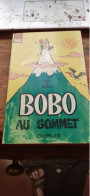 Bobo Au Sommet ROSY DELIEGE Dupuis 1966 - Bobo