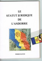 ANDORRE LE STATUT JURIDIQUE DE L'ANDORRE - 1950-Oggi