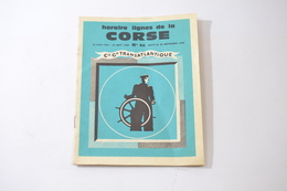 Horaire Lignes De La Corse, 1er Octobre 1968, N°45. Cie Gle Transatlantique - Corse