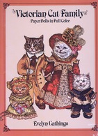 Victorian Cat Family Paper Dolls By Evelyn Gathings Dover USA (Poupée à Habiller) - Attività/Libri Da Colorare