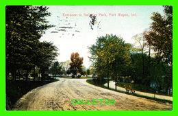 FORT WAYNE, IN - ENTRANCE TO SWINNEY PARK - TRAVEL IN  1909 - - Fort Wayne
