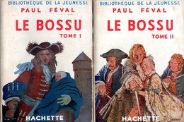 Jeunesse : Le Bossu (complet Des 2 Tomes) Par Paul Féval - Bibliothèque De La Jeunesse