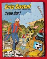 Eric Castel Coup Dur - Eric Castel