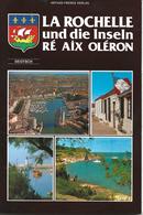 La Rochelle Und Die Inseln Ré Aix Oléron - Autres & Non Classés