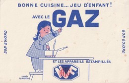 Buvard - Bonne Cuisine... Jeu D'enfant ! Avec Le GAZ Et Les Appareils Estampillés NF (§) - Enfants