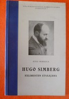 EINO MIKKOLA - HUGO SIMBERG - EXLIBRISTEN ETSAAJANA - Helsinski, 1934 - Exlibris