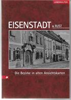 6048: Sachbuch "Eisenstadt & Rust", Neu, 198 Seiten Abb. Alter AKs Aus Dem Burgenland - Jennersdorf