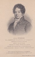 C.G. ETIENNE. (52) Chamouillet 1777  Auteur Dramatique, Critique Littéraire, Orateur Politique . Député , Pair De France - Other & Unclassified