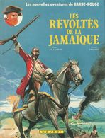 Barbe-Rouge Les Révoltés De La Jamaïque - Barbe-Rouge