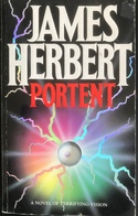 (171) James Herbert - Portent - 413p. - 1993 - A Novel Of Terrifying Vision - Unterhaltung