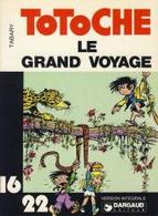 Totoche Le Grand Voyage  16/22 - Totoche