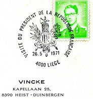 Visite Du Président De La République Française- Cachet Spécial Liège 26-5-1971 - Herdenkingsdocumenten